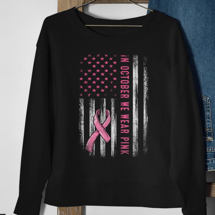 In October We Wear Pink Pink Ribbon Flag Breast Cancer Sweatshirt Gifts for Old Women