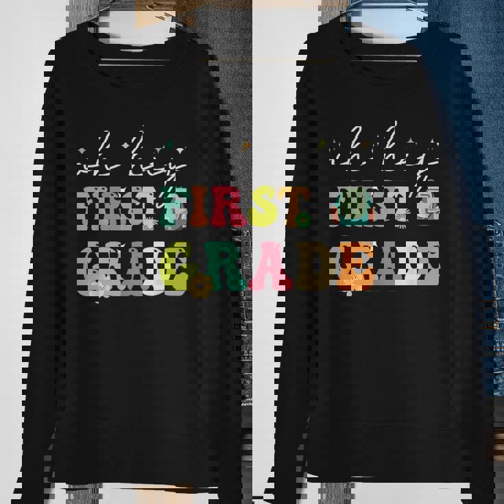 Oh Hey First Grade 1St Grade Team Back School First Day Sweatshirt Gifts for Old Women