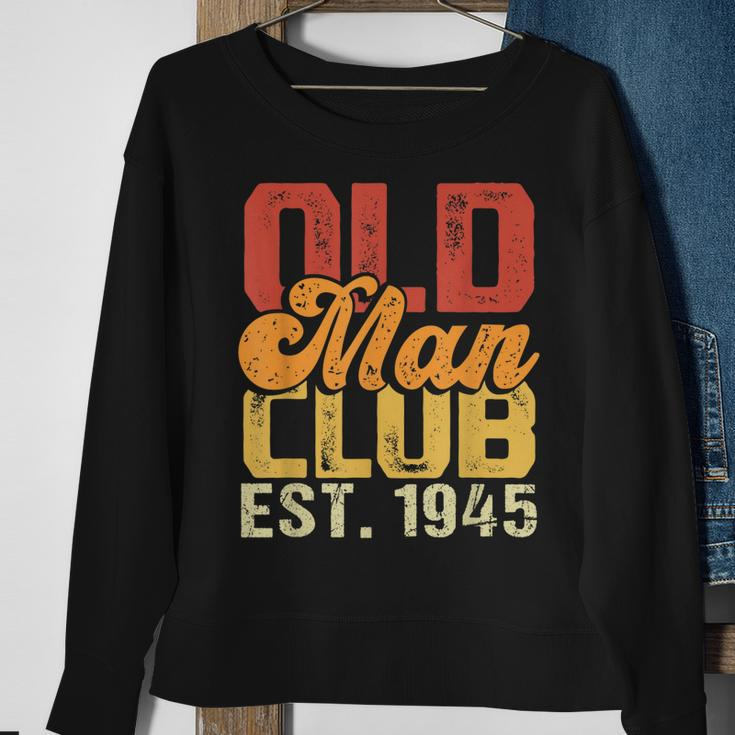 Old Man Club Est 1945 Birthday Vintage Graphic Gift For Mens Sweatshirt Gifts for Old Women