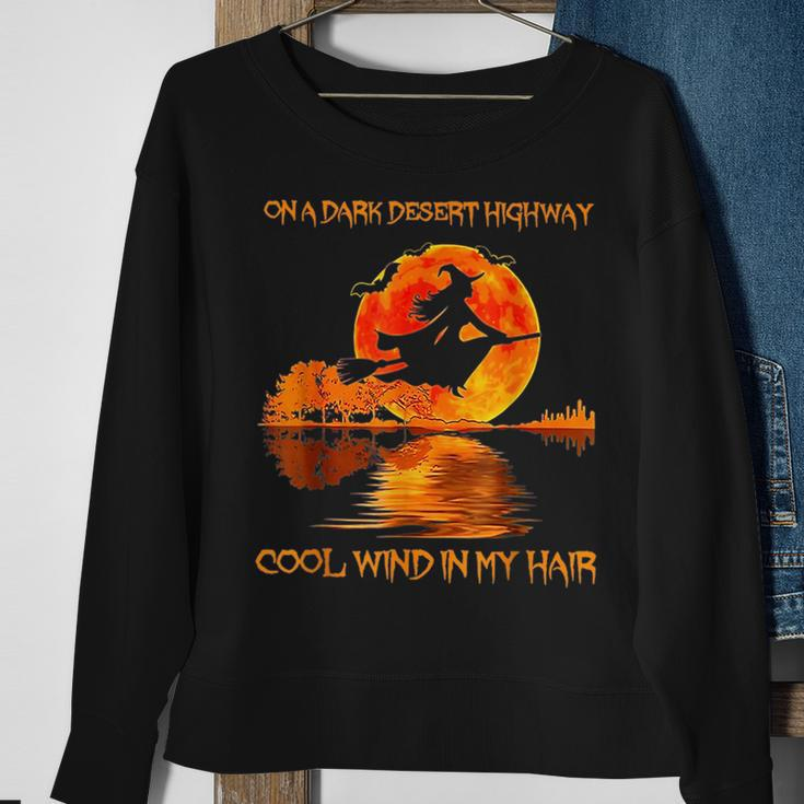 On A Dark Desert Highwaycool Wind In My Hair Witch Sweatshirt Gifts for Old Women