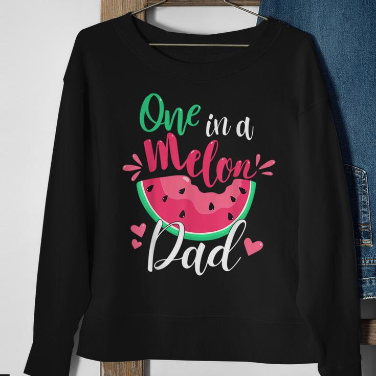 One In A Melon Dad Birthday Party Matching Family Group Sweatshirt Gifts for Old Women