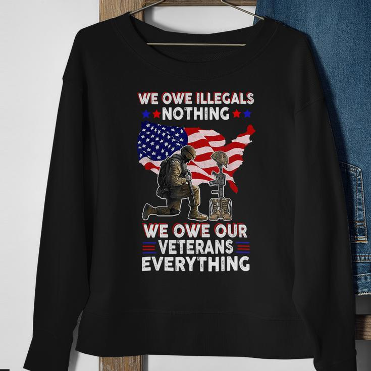 Owe Veterans Everything Fallen Vet Patriotic American Usa 119 Sweatshirt Gifts for Old Women