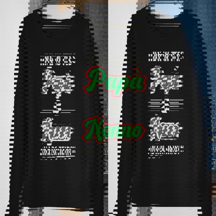 Papa And Nonno Funny Italian Grandpa Sweatshirt Gifts for Old Women