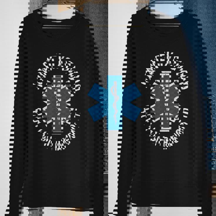 Paramedic Emtp I Cant Fix Stupid But I Can Transport It Sweatshirt Gifts for Old Women