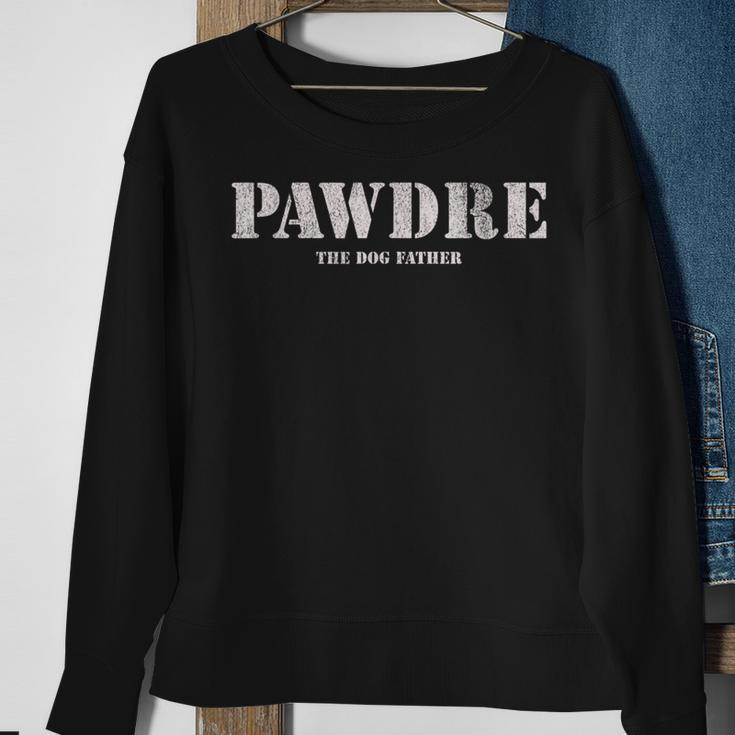Pawdre The Dog Father Dog Dad Fathers Day Sweatshirt Gifts for Old Women