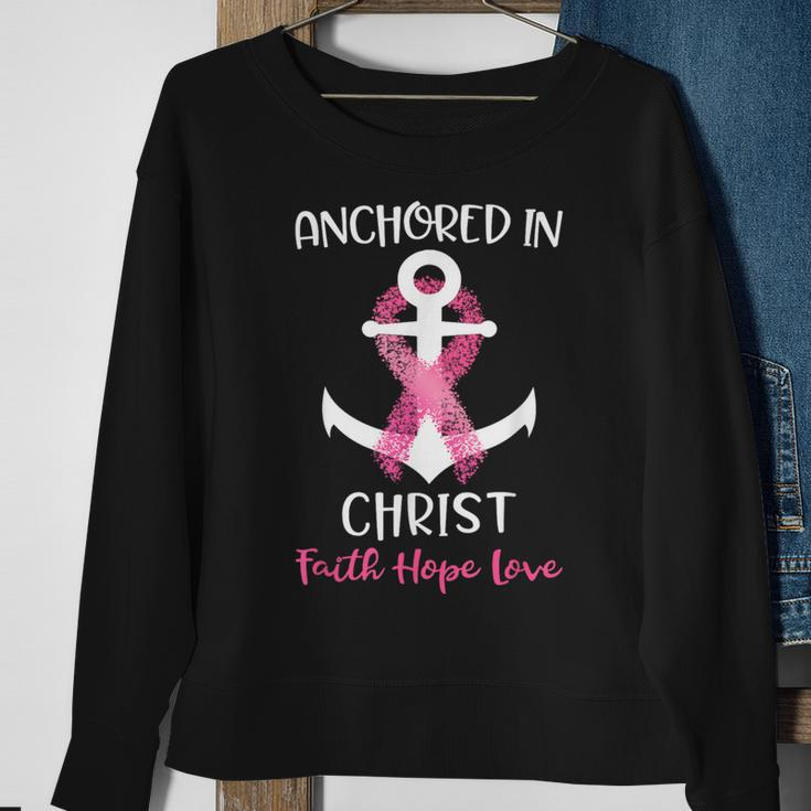 Pink Breast Cancer Quote Anchored In Christ Faith Hope Love Sweatshirt Gifts for Old Women