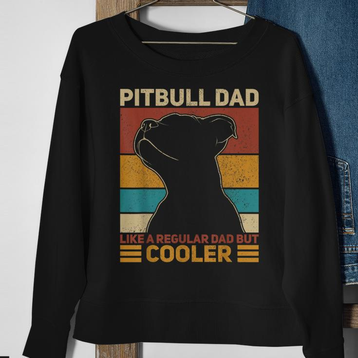 Pitbull Dad Like A Regular Dad But Cooler Pit Bull Owner Dog Sweatshirt Gifts for Old Women
