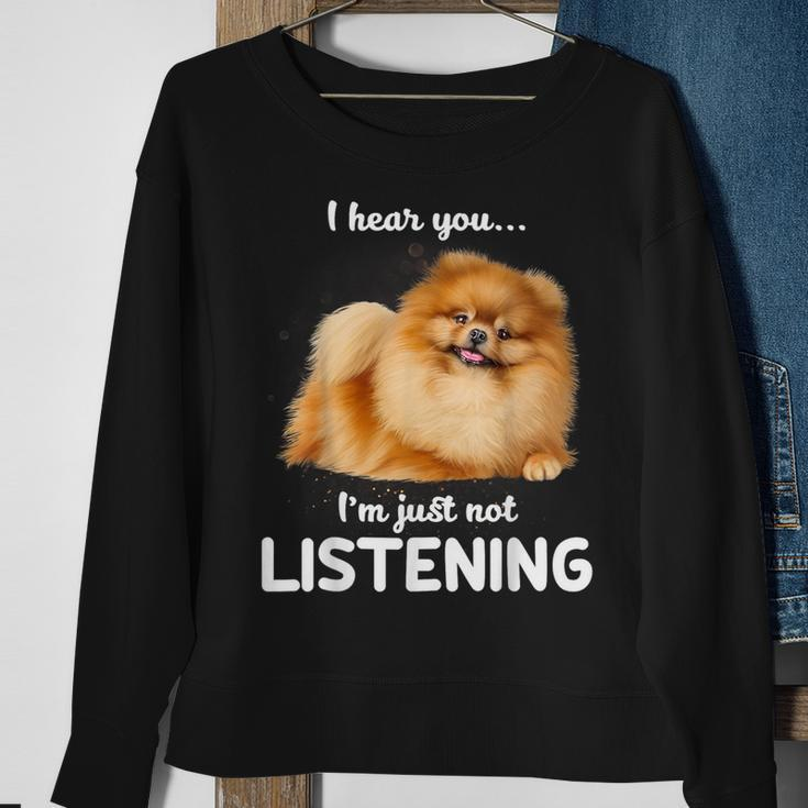 Pomeranian I Hear You Not Listening Sweatshirt Gifts for Old Women