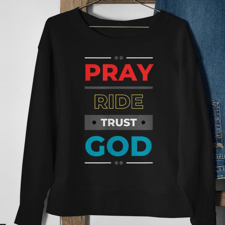 Pray Ride Trust God Sweatshirt Gifts for Old Women