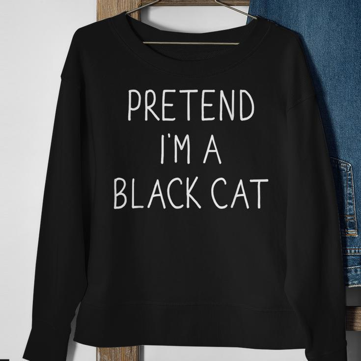 Pretend I'm Black Cat Lazy Easy Diy Halloween Costume Sweatshirt Gifts for Old Women