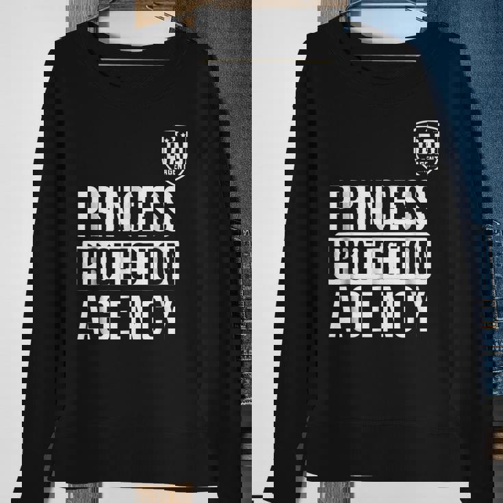 Princess Protection Agency Father Of A Princess Sweatshirt Gifts for Old Women