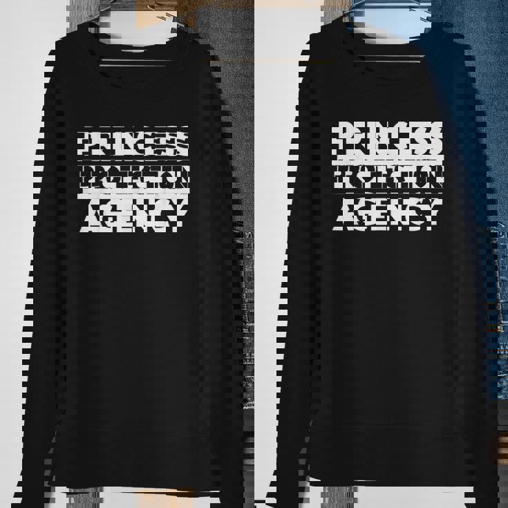 Princess Protection Agency Fathers Day Sweatshirt Gifts for Old Women