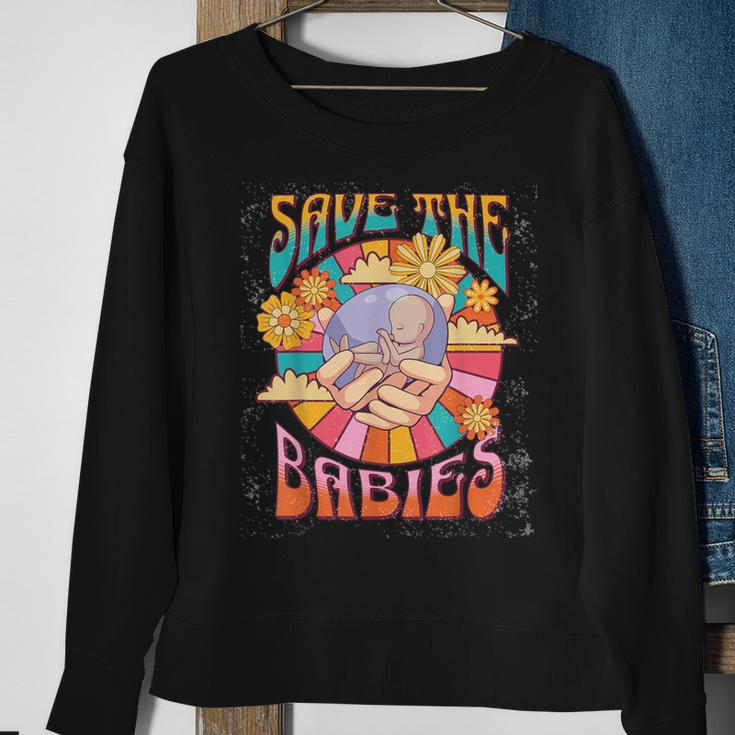 Pro Life Hippie Save The Babies Pro-Life Generation Prolife Sweatshirt Gifts for Old Women