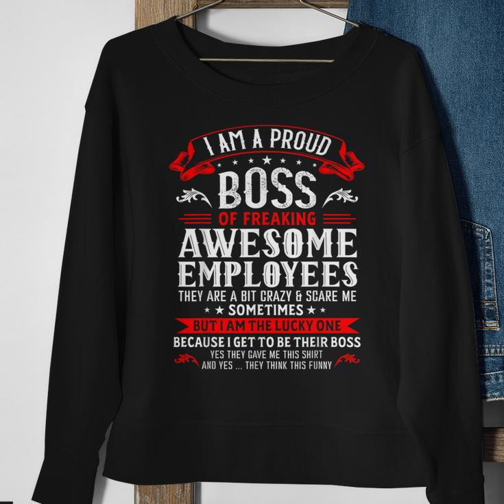 I Am A Proud Boss Of Freaking Awesome Employees Job Sweatshirt Gifts for Old Women