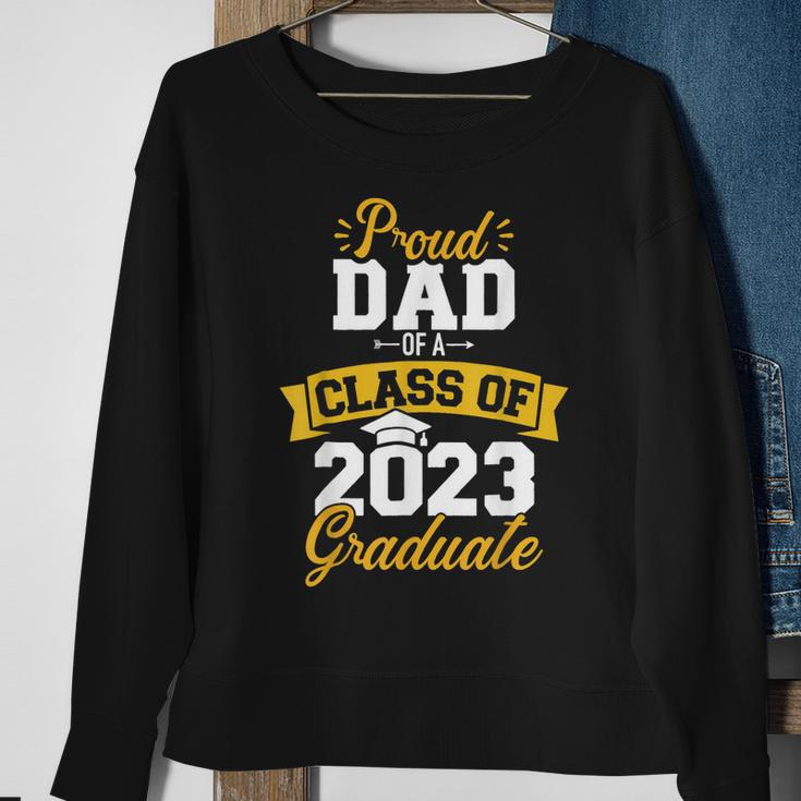 Proud Dad Of A Class Of 2023 Graduate Senior Graduation Sweatshirt Gifts for Old Women