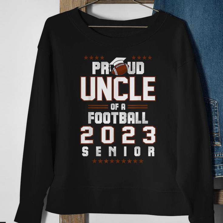 Proud Uncle Of A Football 2023 Senior Hobby Class Of 2023 Sweatshirt Gifts for Old Women