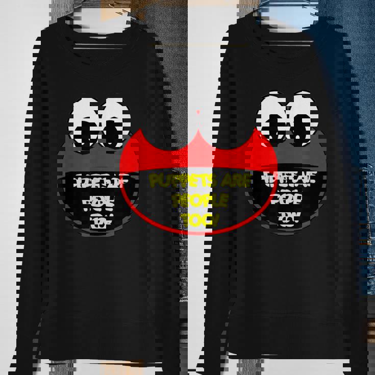 Puppets Are People Too Sweatshirt Gifts for Old Women Puppets Are People Too Sweatshirt Gifts for Old Women