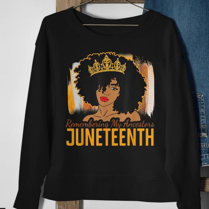 Remembering My Ancestors Junenth 1865 African American Sweatshirt Gifts for Old Women