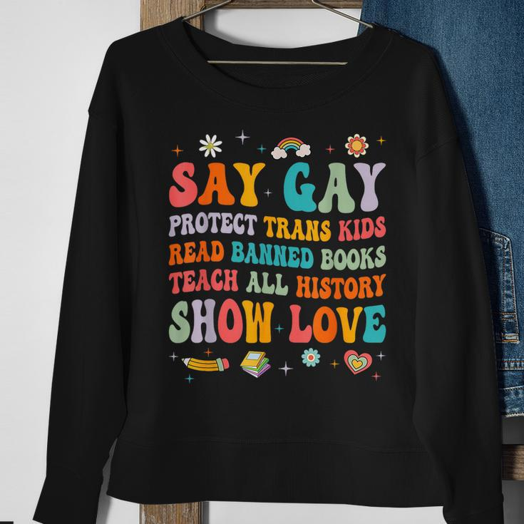 Say Gay Protect Trans Kids Read Banned Books Lgbt Groovy Sweatshirt Gifts for Old Women