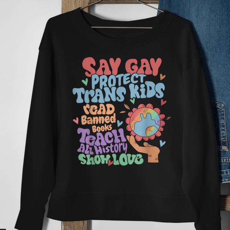 Say Gay Protect Trans Kids Read Banned Books Lgbtq Gay Pride Sweatshirt Gifts for Old Women