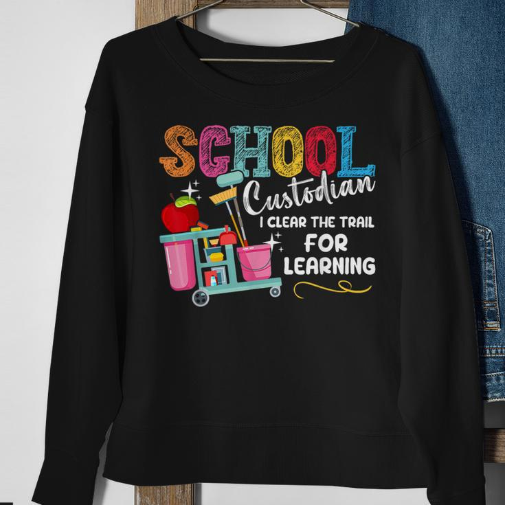 School Custodian I Clear The Trail For Learning Janitor Sweatshirt Gifts for Old Women