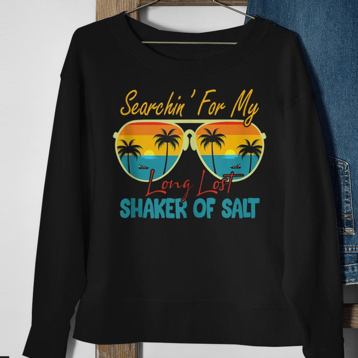 Searching For My Long Lost Shaker Of Salt Summer Sweatshirt Gifts for Old Women