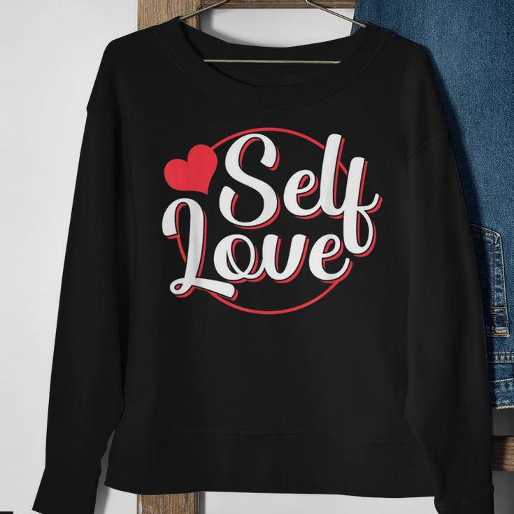 Self Love Cute Loving Myself Positive Sweatshirt Gifts for Old Women