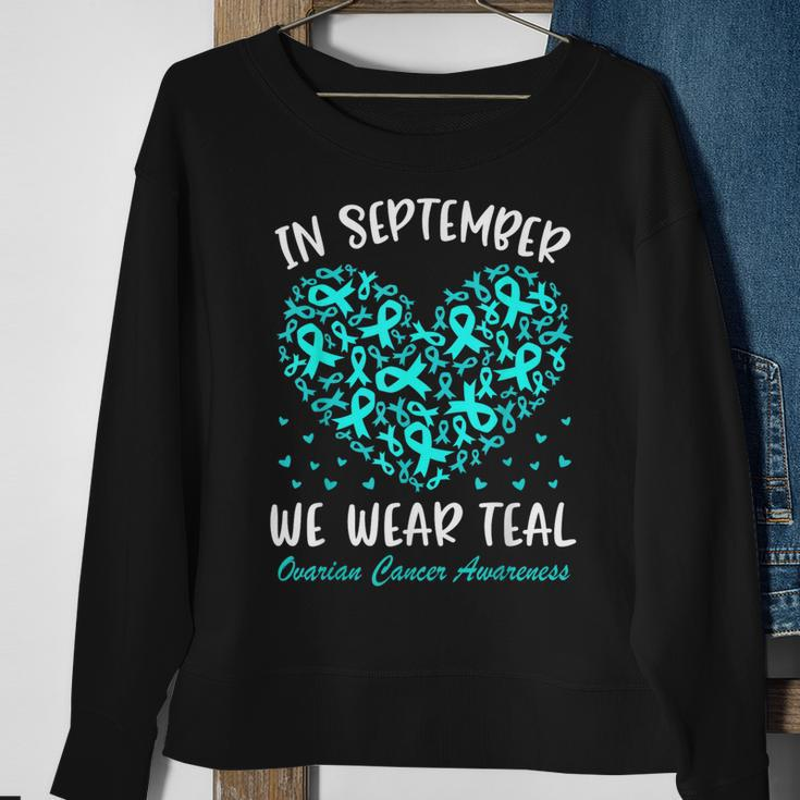 In September We Wear Teal Ovarian Cancer Awareness Hearts Sweatshirt Gifts for Old Women
