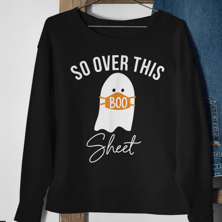 So Over This Boo Sheet Ghost Halloween Horror Ghost Halloween Sweatshirt Gifts for Old Women