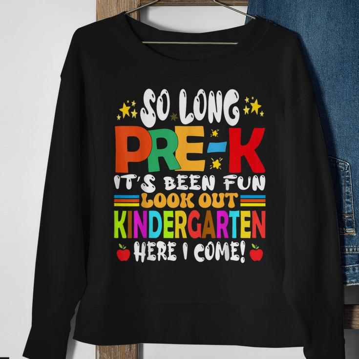 So Long Prek Kindergarten Here I Come Graduation Last Day Sweatshirt Gifts for Old Women