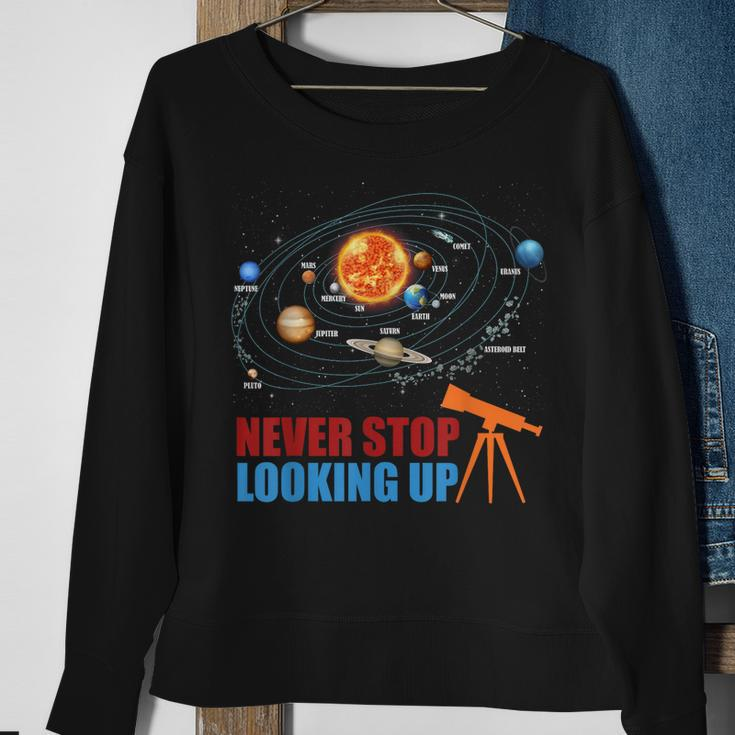 Solar System Planets Never Stop Looking Up Astronomy Boys Sweatshirt Gifts for Old Women