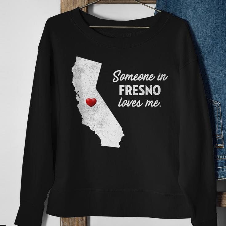 Someone In Fresno Loves Me California Sweatshirt Gifts for Old Women