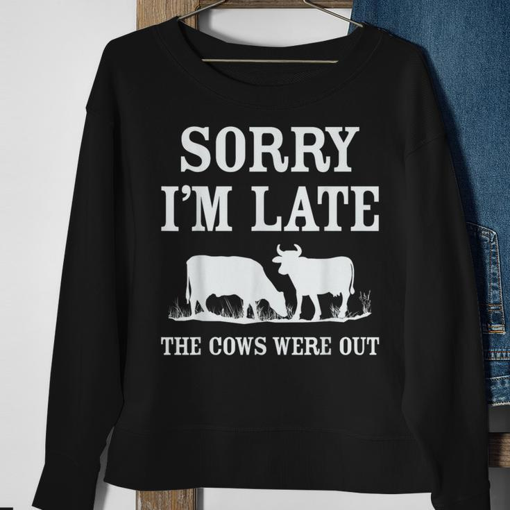Sorry Im Late The Cows Were Out Funny Sweatshirt Gifts for Old Women