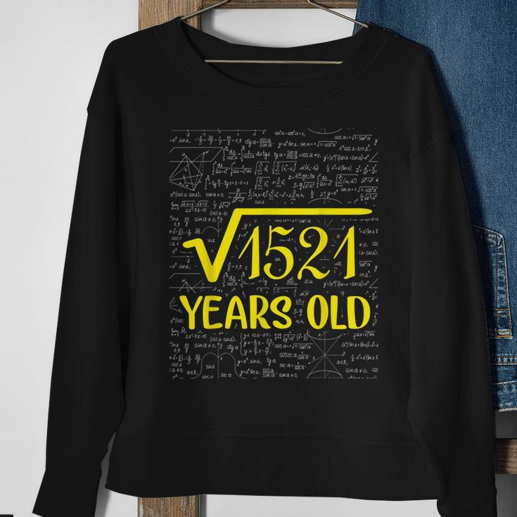 Square Root Of 1521 39Th Birthday Gift Sweatshirt Gifts for Old Women