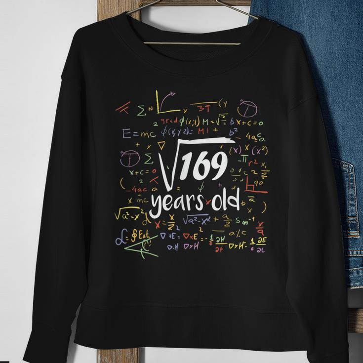 Square Root Of 169 - 13Th Birthday 13 Year Old Math Bday Sweatshirt Gifts for Old Women