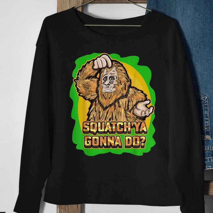 Squatch Ya Gonna Do Monkey Wild Animals Sweatshirt Gifts for Old Women