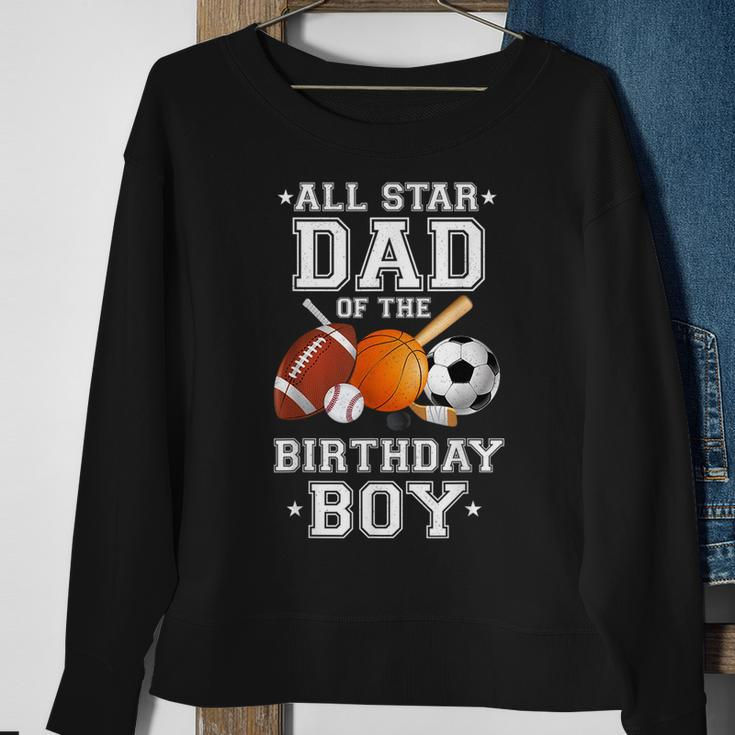 All Star Dad Of The Birthday Boy Sports Daddy Papa Dada Sweatshirt Gifts for Old Women