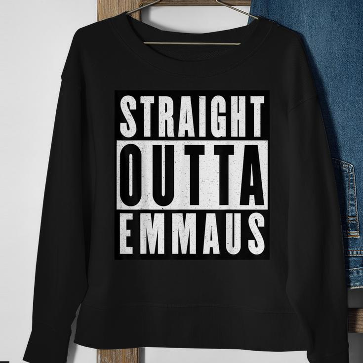 Straight Outta Emmaus Sweatshirt Gifts for Old Women