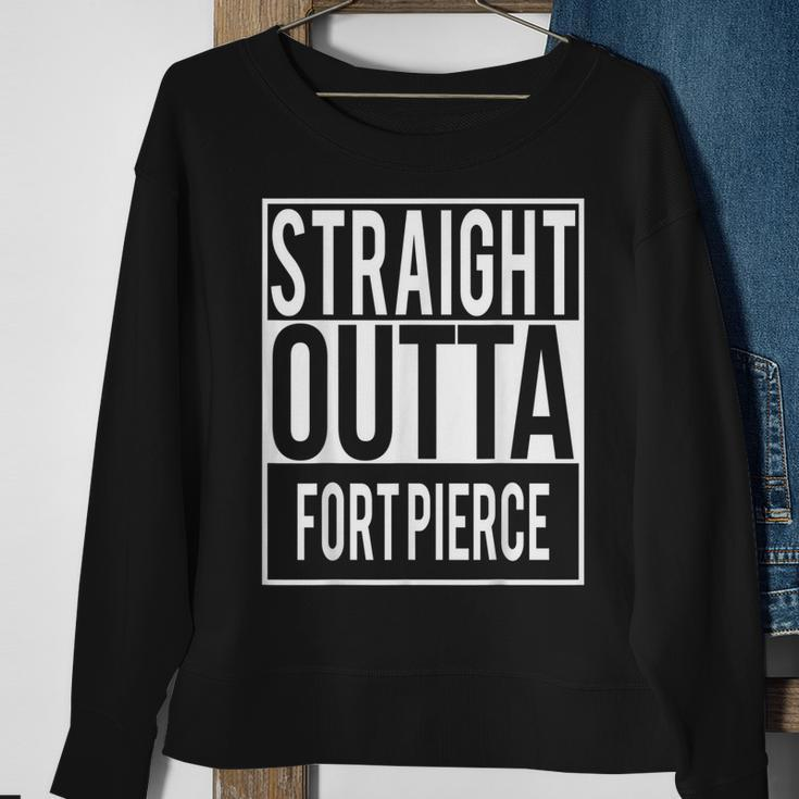 Straight Outta Fort Pierce Sweatshirt Gifts for Old Women
