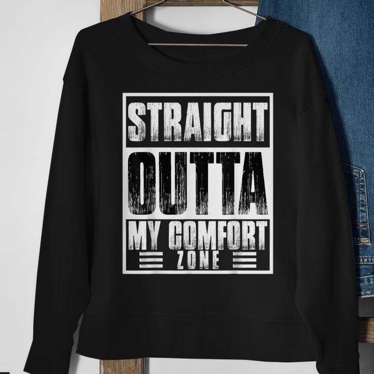 Straight Outta My Comfort Zone Self-Improvement Motivational Sweatshirt Gifts for Old Women
