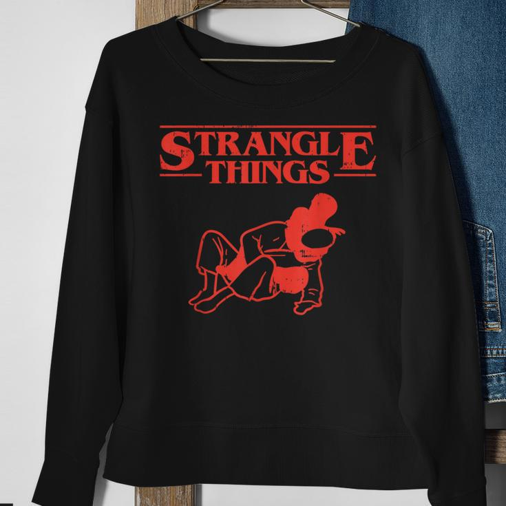 Strangle Things Brazilian Jiu Jitsu Martial Arts Sweatshirt Gifts for Old Women