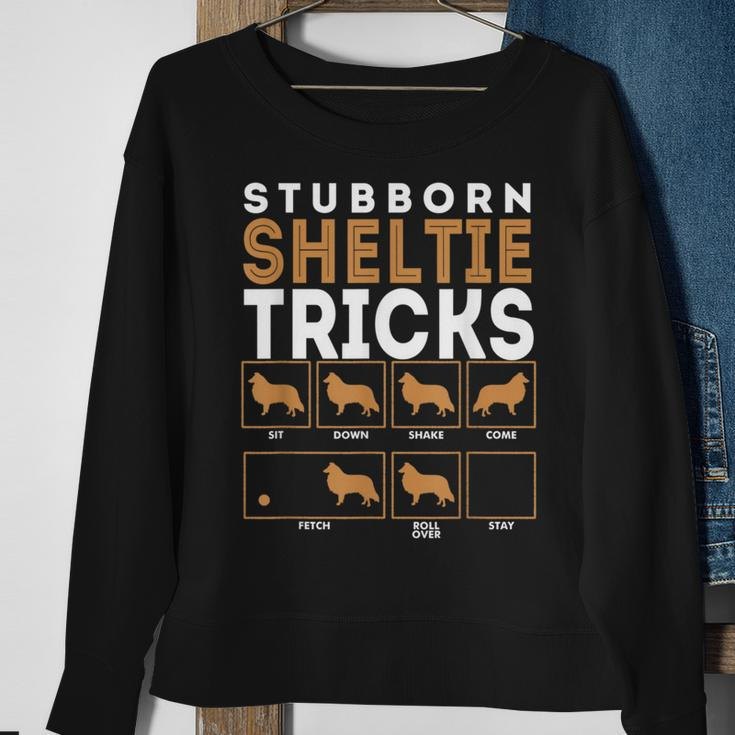 Stubborn Shetland Sheepdog Sheltie Dog Tricks Sweatshirt Gifts for Old Women