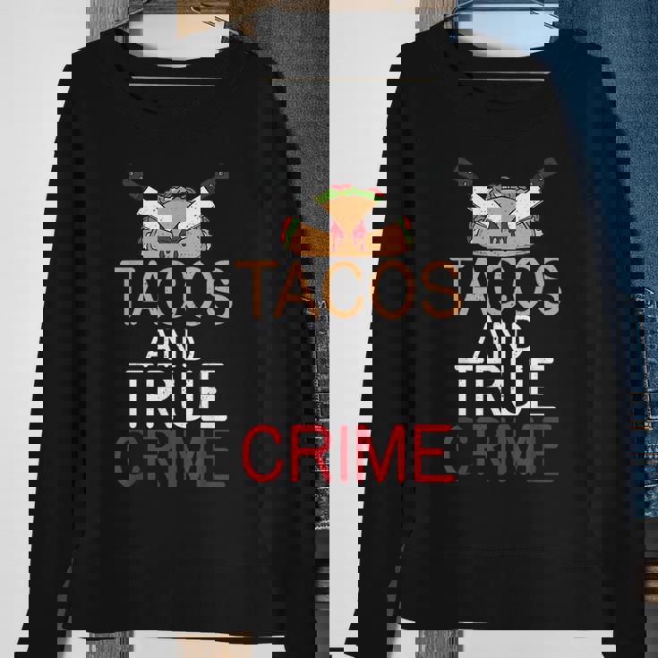 Tacos And True Crime Sweatshirt Gifts for Old Women
