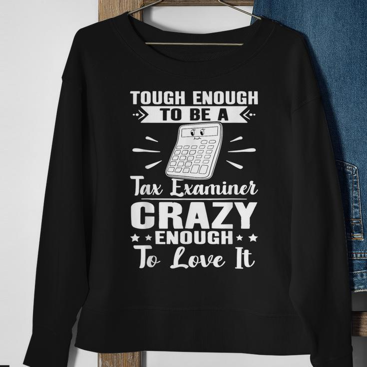 Tax Examiner Tough Enough Sweatshirt Gifts for Old Women