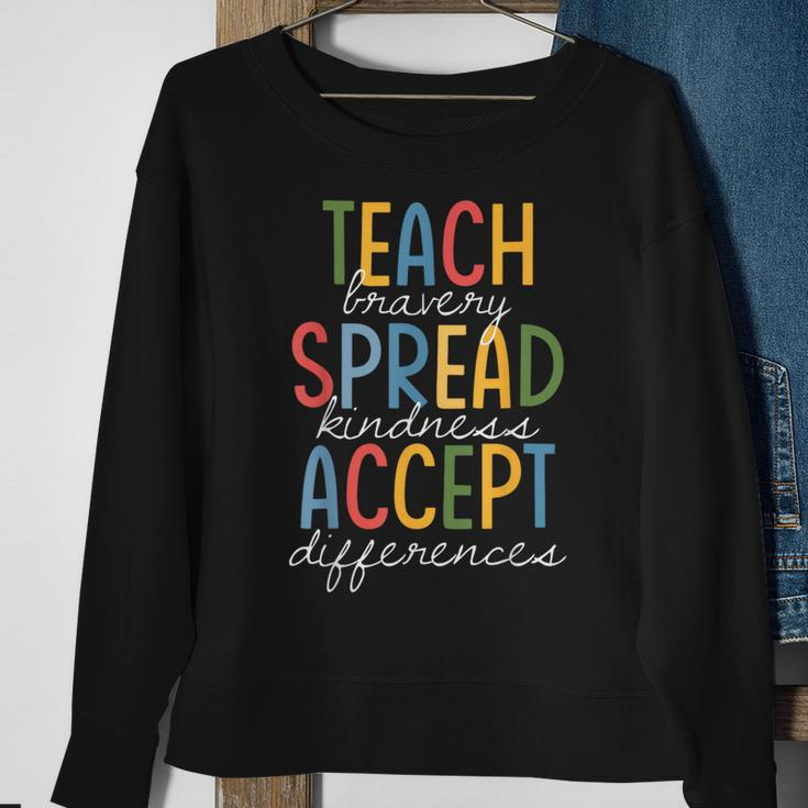 Teach Bravery Spread Kindness Accept Differences Autism Sweatshirt Gifts for Old Women
