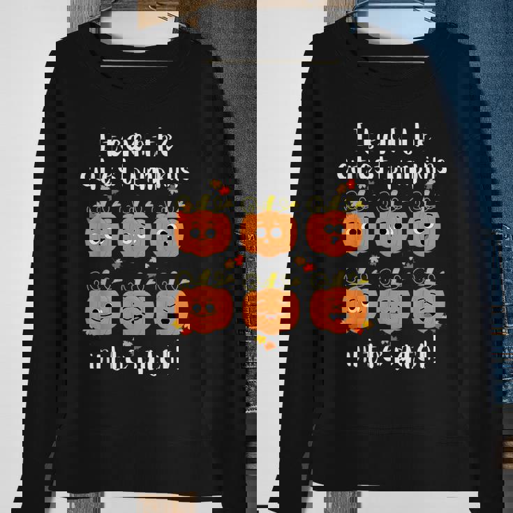 I Teach The Cutest Pumpkins In The Patch My Pumpkin Class Pumpkin Sweatshirt Gifts for Old Women