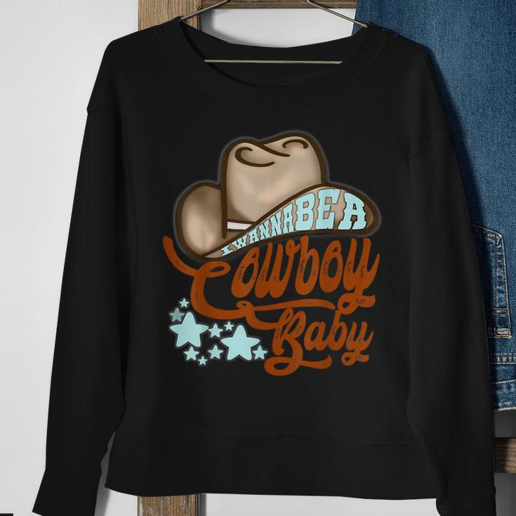 Texas Western I Wanna Be A Cowgirl Baby Rodeo Cowboy Horse Sweatshirt Gifts for Old Women