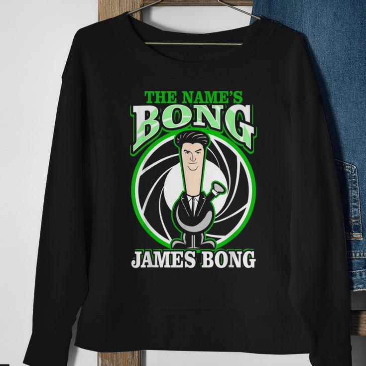 The Name Is Bong James Bong Parody Weed 420 Stoner Weed Funny Gifts Sweatshirt Gifts for Old Women