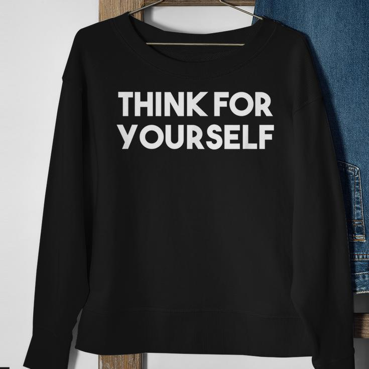 Think For Yourself - Libertarian Free Speech Sweatshirt Gifts for Old Women