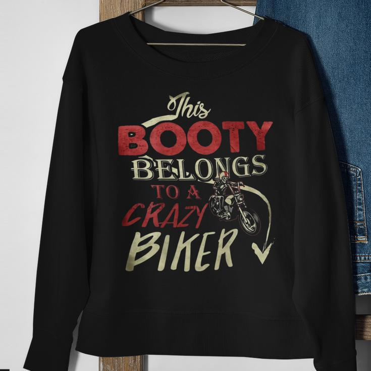 This Booty Belongs To A Crazy Biker Funny Biker Sweatshirt Gifts for Old Women